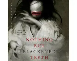 Nothing But Blackened Teeth