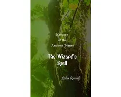 Keepers of the Ancient Tomes 1 - The Wizard's Spell