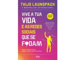 Vive a tua Vida e as Redes Sociais que se F*dam