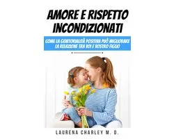 Amore e rispetto incondizionati