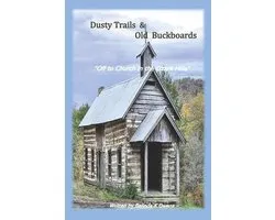 Dusty Trails & Old Buckboards