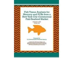 Fish Tissue Analysis for Mercury and PCBs from a New York City Commercial Fish/Seafood Market