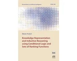Dissertations in Artificial Intelligence (IOS Press)- Knowledge Representation and Inductive Reasoning using Conditional Logic and Sets of Ranking Functions