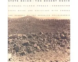 Reich: The Desert Music / Tilson Thomas, Brooklyn Philharmonic et al