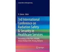 Lecture Notes in Bioengineering- 3rd International Conference on Radiation Safety & Security in Healthcare Services