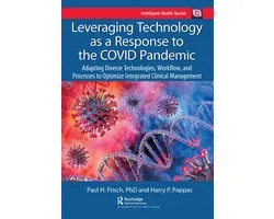 Intelligent Health Series- Leveraging Technology as a Response to the COVID Pandemic