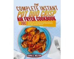 The Complete Instant Pot Duo Crisp Air Fryer Cookbook
