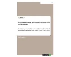 Streikbegleitende Flashmob-Aktionen im Einzelhandel
