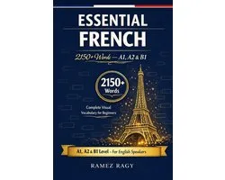 French (Self-Study)- Essential French 2150+ Words - A1, A2 & B1