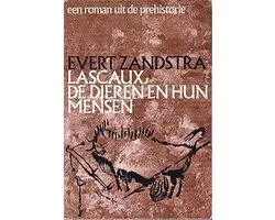 Lascaux de dieren en hun mensen