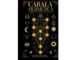 Cabala Hermética - O Mapa Da Existência, Da Luz, Da Sombra E Da Ascenção- Cabala Hermética - O Mapa da Existência da Luz da Sombra e da Ascensão
