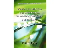 Sermones Sobre El Evangelio De Lucas (V) - Somos Los Siervos Que Creen En El Evangelio Del Agua Y El Espíritu