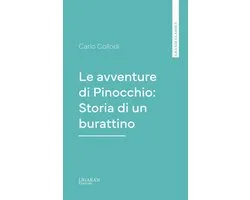 Le avventure di Pinocchio: Storia di un burattino