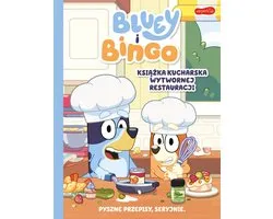 Bluey - Bluey i Bingo. Książka kucharska Wytwornej Restauracji