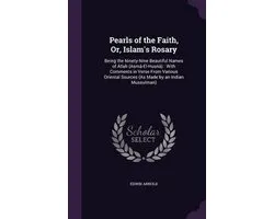 Pearls of the Faith, Or, Islam's Rosary