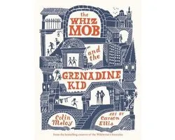 The Whiz Mob and the Grenadine Kid