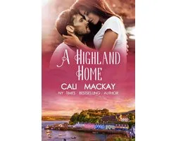 The Highland Heart Series 2 - A Highland home