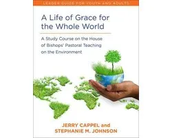 A Life of Grace for the Whole World, Leader's Guide