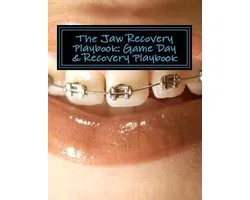 The Jrp System-The Jaw Recovery Playbook