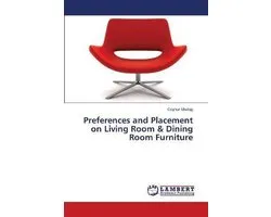 Preferences and Placement on Living Room & Dining Room Furniture