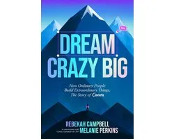 Dream Crazy Big