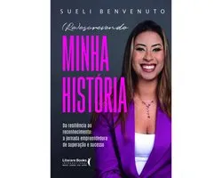 (RE)escrevendo minha história