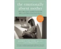 The Emotionally Absent Mother