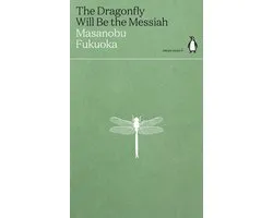 The Dragonfly Will Be the Messiah