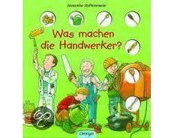 Was machen die Handwerker?