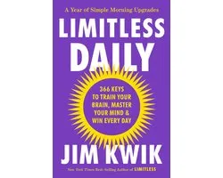 Limitless Daily: 366 Science-Backed Insights and Practices to Train Your Brain and Master Your Mind