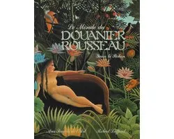 Le Monde du Douanier Rousseau : Aux sources de l'art