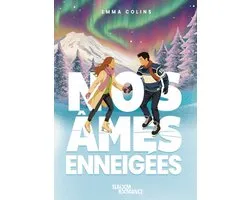Slalom Romance - Nos âmes enneigées - Slalom Romance - Emma Colins - Romance de Noël - Romance new adult - Romance de l'Avent