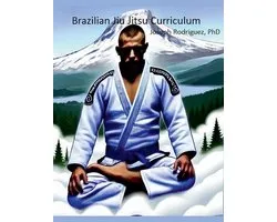 Brazilian Jiu Jitsu Curriculum