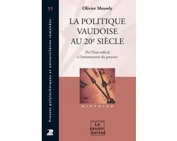 Le Savoir suisse - La politique vaudoise au 20e siècle