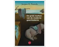 De grote mythen van de moderne geschiedenis