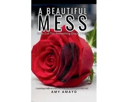 The Redeeming Grace Trilogy-A Beautiful Mess
