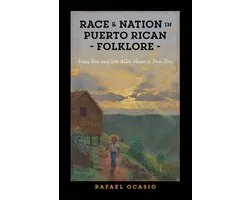 Critical Caribbean Studies - Race and Nation in Puerto Rican Folklore
