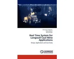 Real Time System for Longwall Coal Mine Applications