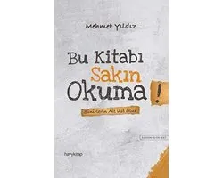 Bu Kitabi Sakin Okuma!