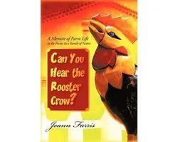 Can You Hear the Rooster Crow?