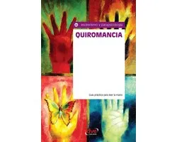Quiromancia. Guía práctica para leer la mano
