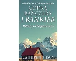 Córka Ranczera i Bankier