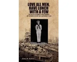 Love All Men, Have Lunch with a Few