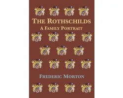 The Rothschilds: A Family Portrait