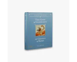 The Gods and Goddesses of Greece and Rome