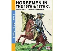 Horsemen in the 16th & 17th C.