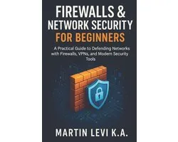 Master Networking the Easy Way- Firewalls & Network Security for Beginners