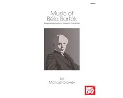 Music of Bela Bartok: Easy Arrangements for Classical Guitar Duo