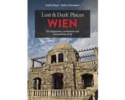 Lost & Dark Places - Lost & Dark Places Wien