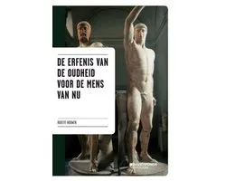 De Erfenis Van De Oudheid Voor De Mens Van Nu